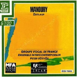 Zeitlauf de Philippe Manoury, Groupe Vocal de France et IRCAM (Direction Peter Eötvos)